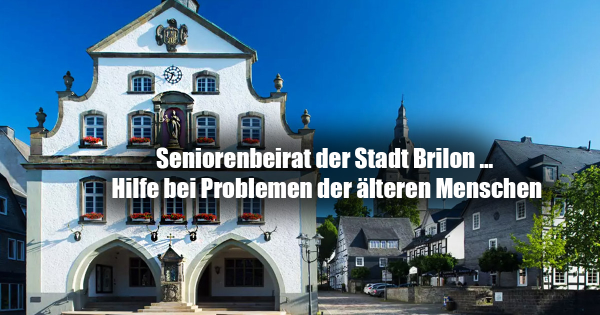Seniorenbeirat der Stadt Brilon . Hilfe bei Problemen der aelteren Menschen