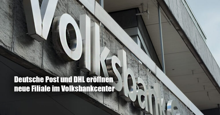Deutsche PUeost und DHL neue Filiale im Volksbankcenter