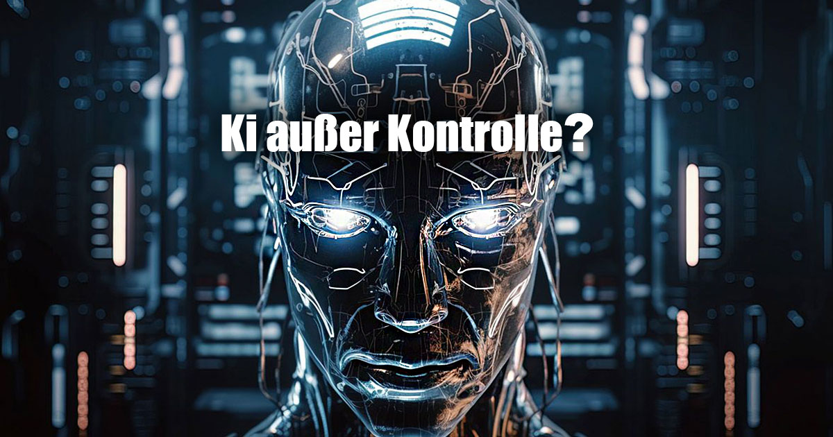 Ki ausser Kontrolle