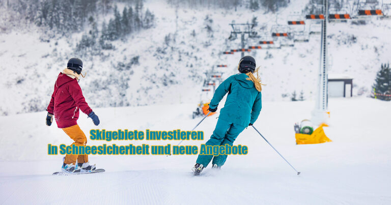 Skigebiete investieren in Schneesicherheit und neue Angebote