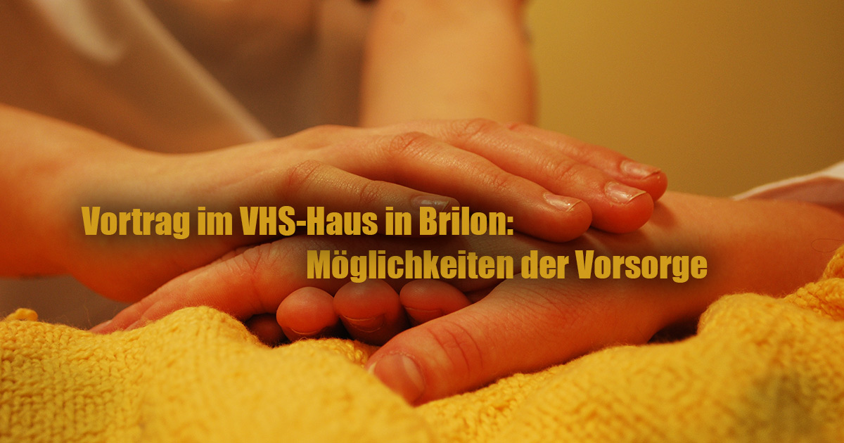 Vortrag im VHS Haus in Brilon Moeglichkeiten der Vorsorge