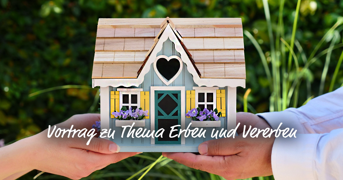 Tipp: Vortrag zu Thema Erben und Vererben am 5. November im VHS-Haus in Brilon 3 Vortrag zu Thema Erben und Vererben am 5. November im VHS Haus in Brilon
